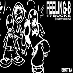 feeling-b instrumental (shotta remix)