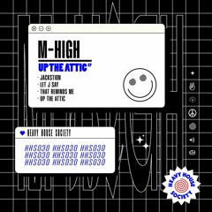 PREMIERE: M-High - That Reminds Me