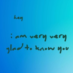 Glad to Know You [demo]