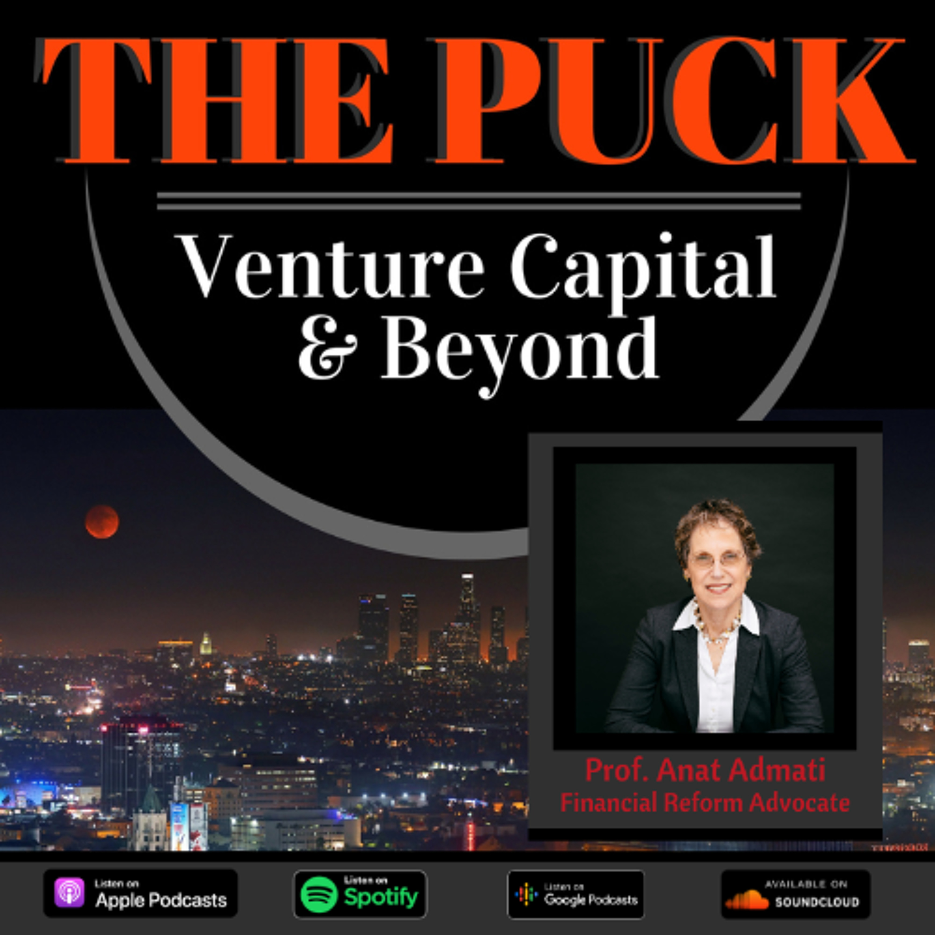 Ep. 103 — Anat Admati on Financial Fragility, Accountability, and the Future of Capitalism