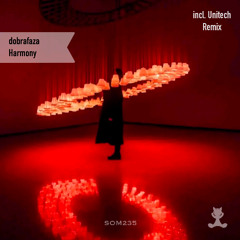 dobrafaza - Harmony (Unitech Remix)