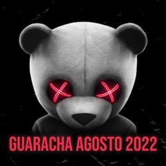 Guaracha Agosto 2022