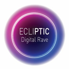 DJ Ogi - Ecliptic #006 / Digital Rave - MIX