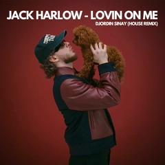 Jack Harlow - Lovin In Me Remix (Djordin Sinay Remix) - FREE DL (HYPEDDIT)