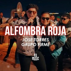 Grupo Firme - José Torres - Alfombra Roja