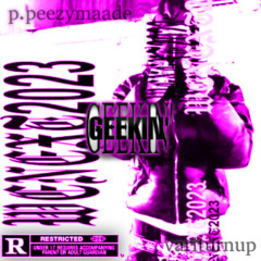 geekin (p. peezymaade)