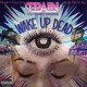 on T-Pain - Wake Up Dead (feat. Chris Brown) (Remix Challenge feat. Delylah)