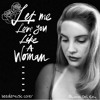 Lana Del Rey - Let me Love You Like a Woman | beedlemusic (cover)
