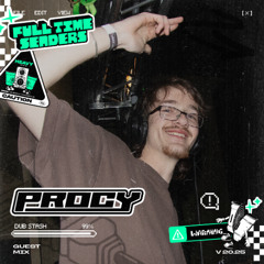 Full Time Senders Guest Mix - PROCY