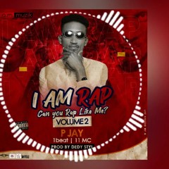 P-JAY - I AM RAP CHALLENGE VOL 2