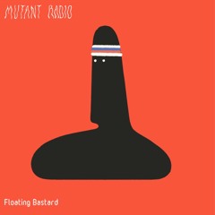 Floating Bastard [Drugstore Presents]