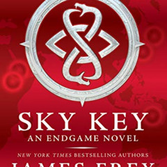 Access PDF 📒 Endgame: Sky Key (Endgame, 2) by  James Frey &  Nils Johnson-Shelton [K
