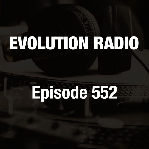Evolution Radio 552 09-19-2025 (Minimal (Deep Tech))