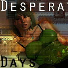 Desperate Days