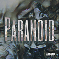 Paranoid - feat. Seando, Diggy Danja (Prod. Mason Taylor)