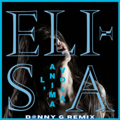 Elisa - L'Anima Vola (D@nny G Remix)