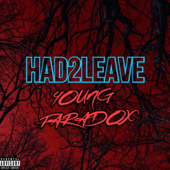 HAD2LEAVE - Young Paradox *H.P MIX V.2*