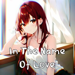 Nightcore - In The Name Of Love (ROCK COVER) || Sped Up + Reverb
