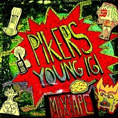 Pikers -  Puf Puf Ft. Young Igi
