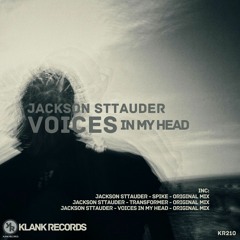 Jackson Sttauder - Voices In My Head - Original Mix.