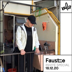 Invité Spécial • Fauste (18.12.20)