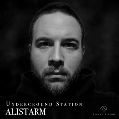 ALISTARM @ Techno Diatom’s “Underground Station” 📆 27 JAN 2023