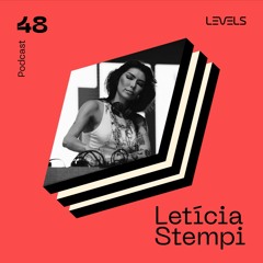 Levels Podcast #48: Letícia Stempi Recorded Live @ Levels Na Beira 2023