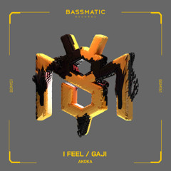 Akoka - Gaji | Bassmatic Records