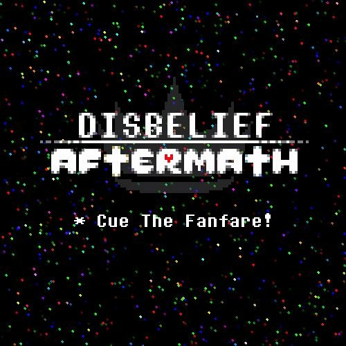 Disbelief: Aftermath OST - Cue The Fanfare! (WE HAVE A NEW DISCORD SERVER!!!)