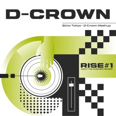 Sicko ToKyo - Dcrown Mashup