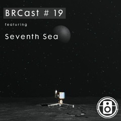 BRCast #19 - Seventh Sea