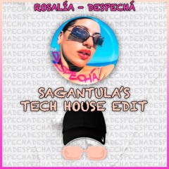 Rosalía - DESPECHÁ (Sagantula's Tech House Edit)*FREE DOWNLOAD*