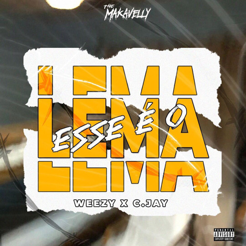 Weezy&C.Jay- EsséoLema.