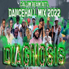 Dancehall Mix 2022 Raw / Squash Diagnosis DancehallcMix