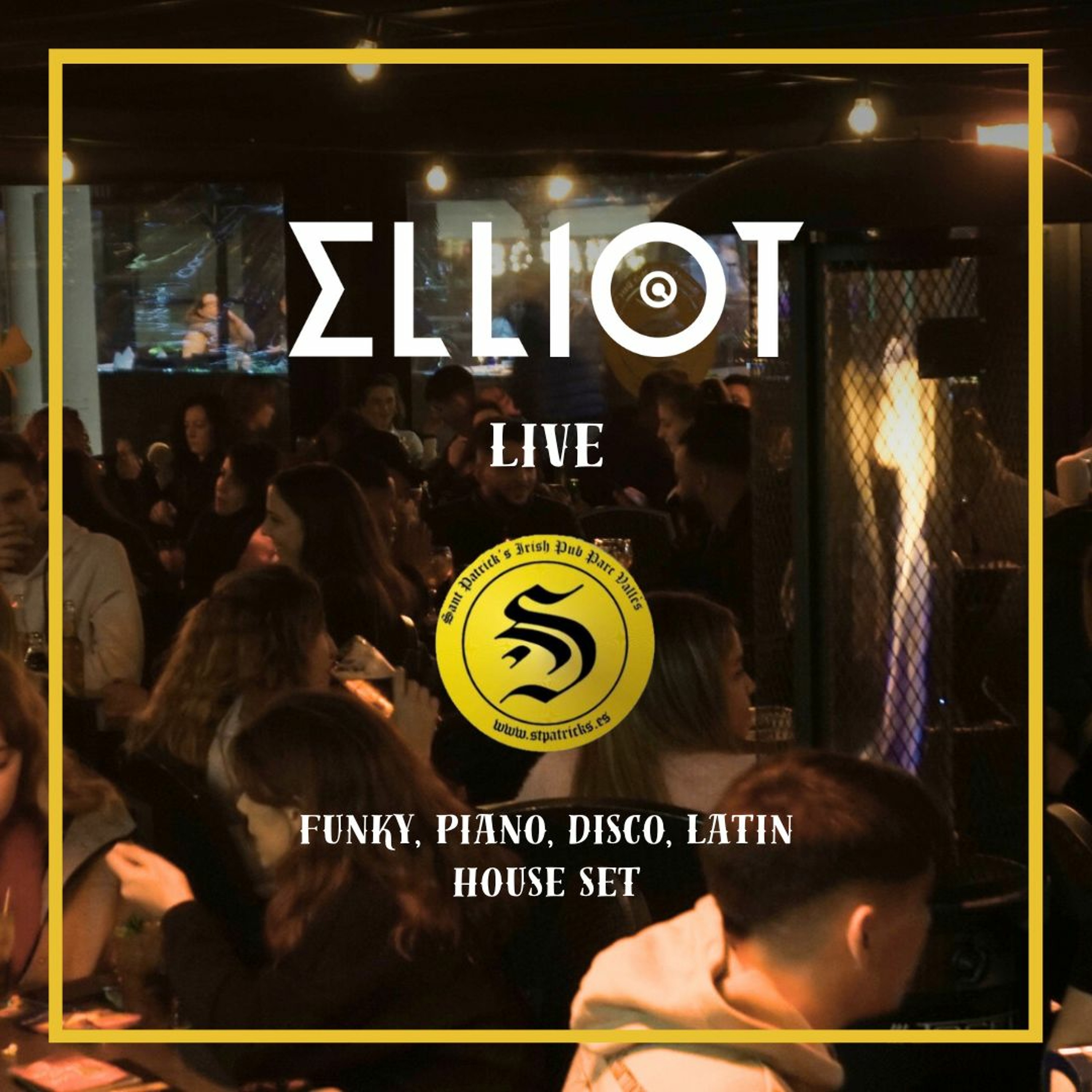 Funky, Piano, Disco, Latin House Set - Elliot Live @ St. Patrick's Parc Vallès, Terrassa (13/01/24) episode artwork