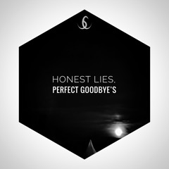 Honest Lies, Perfect Goodbye's (Extended Mix)