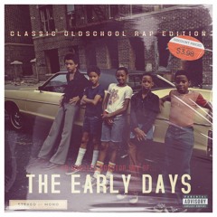 Classic Oldschool Rap Edition Part 1 : The Early Days