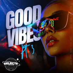 GOOD VYBZ PT.3 (THE MIX) | Selecta Shane | DANCEHALL MIX