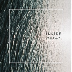 INSIDE OUT #7