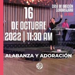 16 de octubre de 2022 - 11:30 a.m. I Alabanza y adoración
