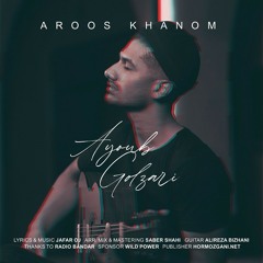 Ayoub Golzari - Aroos Khanom