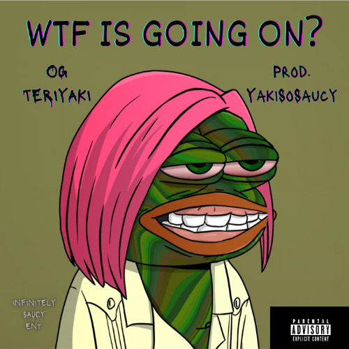 WTF Is Going On?