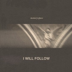 I Will Follow (Kharm Remix)