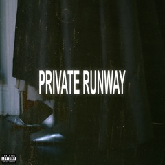 PRIVATE RUNWAY