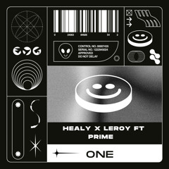 Healy X Leroy Ft Prime - One