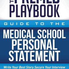 [PDF] Download The Premed Playbook Guide to the Medical School Personal