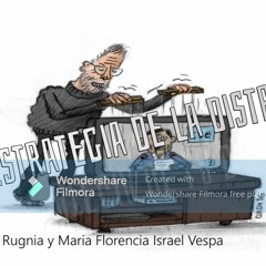 Estrategia #1: La estrategia de la distracción_Israel y Rugnia