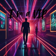 I m a VIP