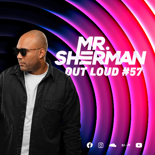 Stream MR. SHERMAN OUT LOUD #57 by Mr. Sherman | Listen online for free ...