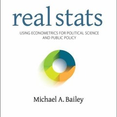 [VIEW] EPUB KINDLE PDF EBOOK Real Stats: Using Econometrics for Political Science and Public Policy
